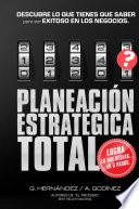 PLANEACION ESTRATEGICA TOTAL; El método para planeación estratégica preferido
