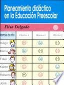 Planeamiento Didáctico en la Educación Preescolar, El