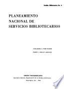 Planeamiento nacional de servicios bibliotecarios