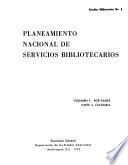 Planeamiento nacional de servicios bibliotecarios