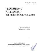 Planeamiento nacional de servicios bibliotecarios: Por países. pt. 1, Chile y México. pt. 2, Colombia y Puerto Rico. pt. 3, Brasil. pt. 4, Colombia