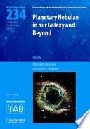 Planetary Nebulae in Our Galaxy and Beyond (IAU S234)