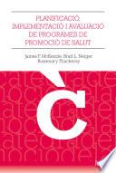 Planificació, implementació i avaluació dels programes de promoció de la salut