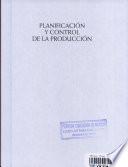 Planificacion Y Control de la Produccion 1/e