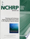 Planning and Preliminary Engineering Applications Guide to the Highway Capacity Manual