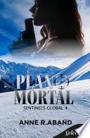 Plano mortal (Sentinels Global 4)