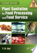 Plant Sanitation for Food Processing and Food Service, Second Edition
