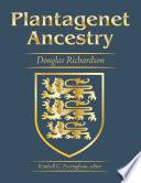 Plantagenet Ancestry: A Study In Colonial And Medieval Families, 2nd Edition, 2011