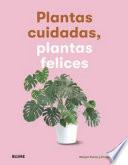 Plantas cuidadas, plantas felices