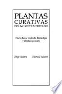 Plantas curativas del noreste mexicano