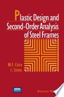 Plastic Design and Second-Order Analysis of Steel Frames