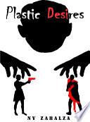 Plastic Desires