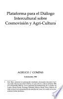 Plataforma para el diálogo intercultural sobre cosmovisión y agri-cultura