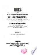 Pláticas acerca de las principales doctrinas y prácticas de la Iglesia católica