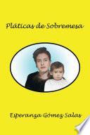 Pláticas De Sobremesa