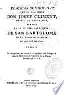 Pláticas dominicales que ... Josef Climent ... predico en la Iglesia Parroquial de San Bartolomé de la ciudad de Valencia ..., 2