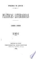 Pláticas literarias, 1886-1889