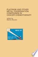 Platinum and Other Metal Coordination Compounds in Cancer Chemotherapy