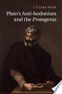 Plato's Anti-hedonism and the Protagoras