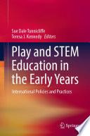 Play and STEM Education in the Early Years