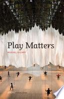 Play Matters