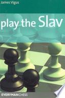 Play the Slav