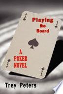 Playing the Board