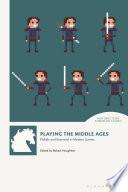 Playing the Middle Ages