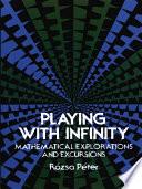Playing with Infinity