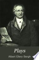 Plays: Goethe, J. W. von Faust. Sheridan, R. B. The rivals. Schiller, F. von Mary Stuart. Ibsen, H. A doll's house. Sardou, V. Les pattes de mouche
