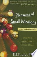 Pleasures of Small Motions
