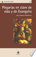 Plegarias en clave de vida y de Evangelio