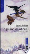 Pluma de Miguel, La