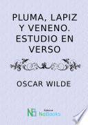 Pluma Lapiz y veneno estudio en verso