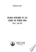Plumas estelares en las letras de Puerto Rico: Siglo XIX