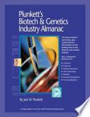Plunkett's Biotech & Genetics Industry Almanac 2007: Biotech & Genetics Industry Market Research, Statistics, Trends & Leading Companies