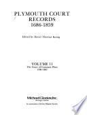 Plymouth Court Records, 1686-1859: The Court of Common Pleas, 1702[-1859