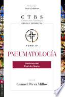 Pneumatología: Doctrina del Espíritu Santo