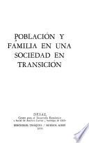 Población y familia en una sociedad en transición