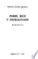 Pobre, rico y defraudado