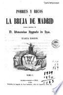 Pobres y ricos, ó, La bruja de Madrid