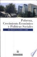 Pobreza, crecimiento económico y políticas sociales