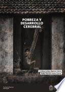 Pobreza y desarrollo cerebral
