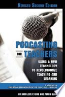Podcasting for Teachers Revised 2nd Edition