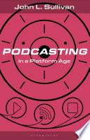 Podcasting in a Platform Age