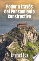 Poder a través del Pensamiento Constructivo