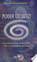 Poder oculto - sociedad y medios de comunicación