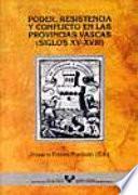 Poder, resistencia y conflictos en las provincias vascas