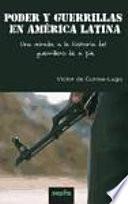 Poder y guerrillas en América Latina