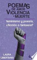 Poemas de Amor, Violencia y Muerte